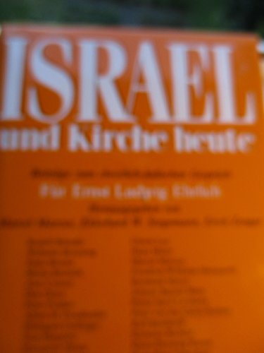 9783451223303: Israel und Kirche heute: Beitrage zum christlich-judischen Dialog : fur Ernst Ludwig Ehrlich
