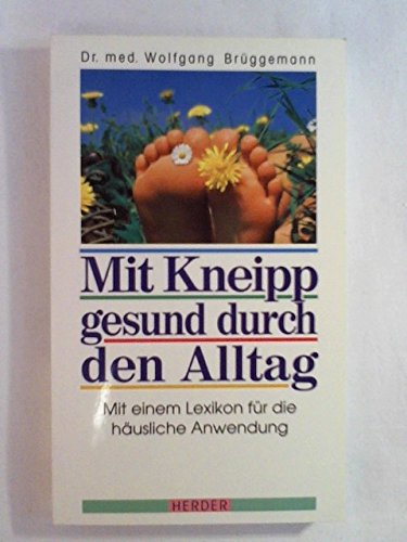 Beispielbild fr Mit Kneipp gesund durch den Alltag zum Verkauf von medimops