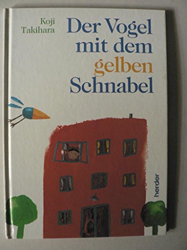 Imagen de archivo de Der Vogel mit dem gelben Schnabel. a la venta por Antiquariat + Buchhandlung Bcher-Quell