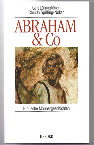 Beispielbild für Abraham & Co. Biblische Männergeschichten zum Verkauf von medimops