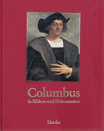 Stock image for Columbus in Bildern und Dokumenten for sale by Versandantiquariat Felix Mcke