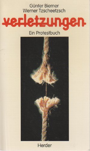 9783451224867: Verletzungen. Ein Protest- und Trostbuch