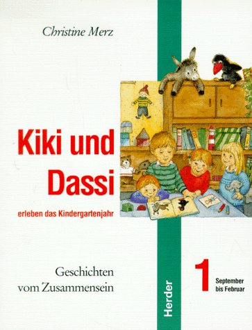 Beispielbild fr Kiki und Dassi erleben das Kindergartenjahr, Tl.1, September bis Februar zum Verkauf von medimops