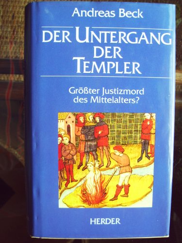 Beispielbild fr Der Untergang der Templer zum Verkauf von Antiquariat Walter Nowak