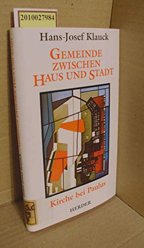 9783451226205: Gemeinde zwischen Haus und Stadt. Kirche bei Paulus