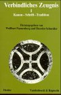Verbindliches Zeugnis, Bd.1, Kanon, Schrift, Tradition - Pannenberg, Wolfhart und Theodor Schneider