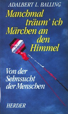 Stock image for Herder Bcherei, Manchmal trum' ich Mrchen an den Himmel for sale by Versandantiquariat Felix Mcke