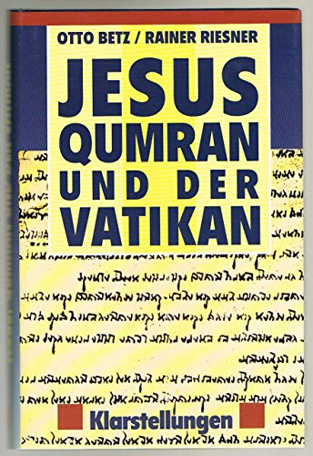 Beispielbild fr Jesus, Qumran und der Vatikan zum Verkauf von Versandantiquariat Felix Mcke