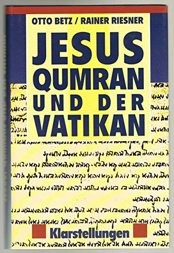 Stock image for Jesus, Qumran und der Vatikan for sale by Versandantiquariat Felix Mcke