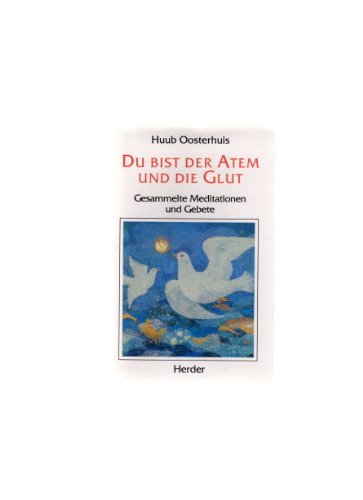 Beispielbild fr Du bist der Atem und die Glut. Gesammelte Meditationen und Gebete zum Verkauf von medimops