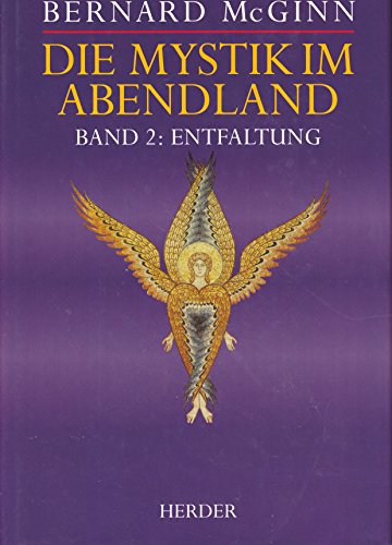 Die Mystik im Abendland, 4 Bde., Bd.2, Entfaltung - McGinn, Bernard, Schellenberger, Bernardin