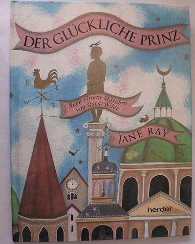 Beispielbild fr Der glückliche Prinz - Nach einem Märchen von Oscar Wilde zum Verkauf von medimops