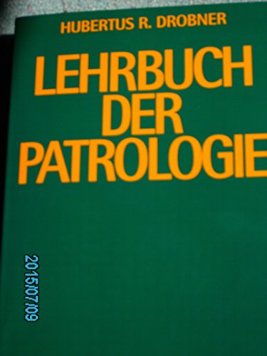 LEHRBUCH DER PATROLOGIE - DROBNER, HUBERTUS R.