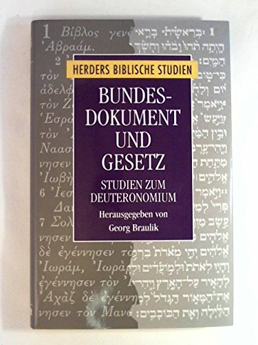 Bundesdokument und Gesetz: Studien zum Deuteronomium (Herder's biblical studies) (German Edition) (9783451236235) by Georg. Braulik