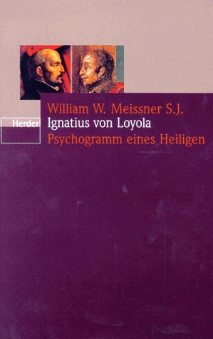 Beispielbild fr Ignatius von Loyola. Psychogramm eines Heiligen zum Verkauf von medimops