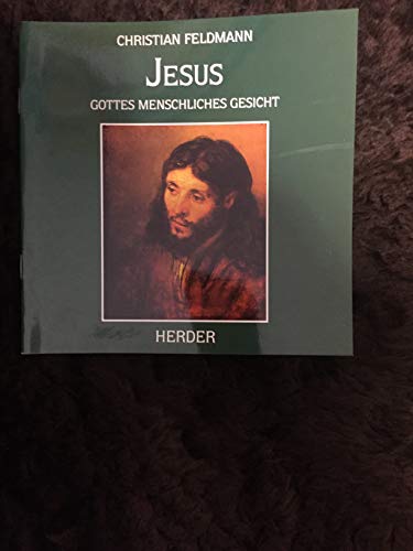 Beispielbild fr Jesus. Gottes menschliches Gesicht zum Verkauf von medimops