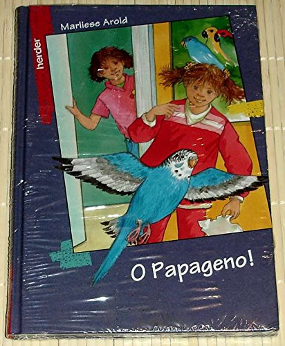Stock image for O Papageno! for sale by Gabis Bcherlager