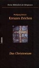 Kreuzes Zeichen. Das Christentum. (9783451238505) by Beinert, Wolfgang