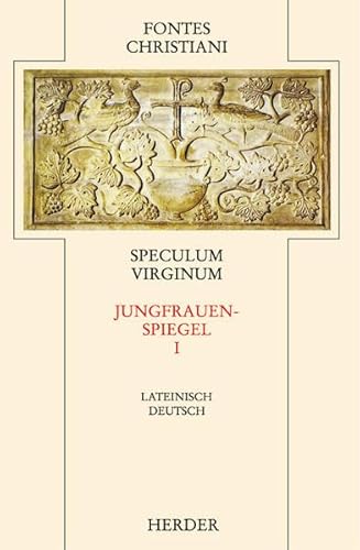 Beispielbild fr Speculum Virginum. Jungfrauenspiegel. Bnde 1-2 von Jutta Seyfarth. Fontes Christiani. zum Verkauf von Antiquariat  Udo Schwrer