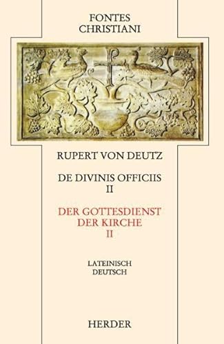 Stock image for Liber de divinis officiis = Der Gottesdienst der Kirche: 2. Teilband - Auf der Textgrundlage der Edition von Hrabanus Haacke (Fontes Christiani 2. Folge, Leinen) for sale by medimops