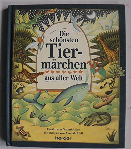 9783451239816: Die schnsten Tiermrchen aus aller Welt - Adler, Naomi