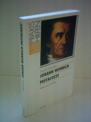 Beispielbild fr Johann Heinrich Pestalozzi. Leben und Schriften. zum Verkauf von Ammareal