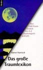 Das große Traumlexikon. Über 1500 Traumsymbole von A - Z psychologisch gedeutet - Günter Harnisch