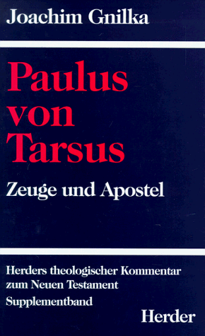 Stock image for Paulus von Tarsus Apostel und Zeuge. Herders theologischer Kommentar zum Neuen Testament; Suppl.-Bd. 6 for sale by Redux Books