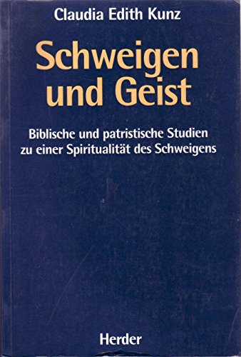 Beispielbild fr Schweigen und Geist: Biblische und patristische Studien zu einer Spiritualitt des Schweigens zum Verkauf von Antiquarius / Antiquariat Hackelbusch