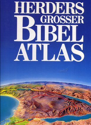 Stock image for Herders grosser Bibel-Atlas. for sale by ANTIQUARIAT BCHERBERG Martin Walkner