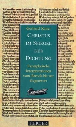 9783451262050: Christus im Spiegel der Dichtung. Exemplarische Interpretationen vom Barock bis zur Gegenwart.