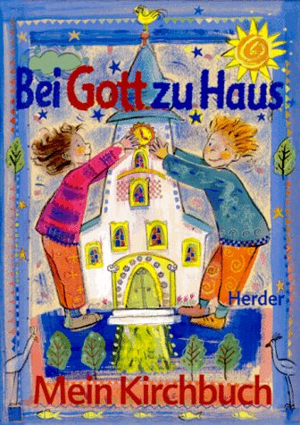 9783451264078: Bei Gott zu Haus - Mein Kirchbuch - bk1429
