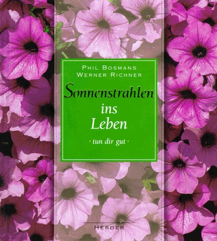 Stock image for Sonnenstrahlen ins Leben tun dir gut for sale by Ammareal