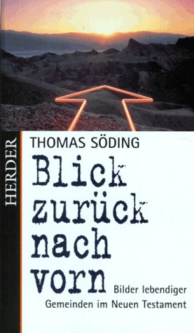 Stock image for Blick zurck nach vorn. Bilder lebendiger Gemeinden im Neuen Testament for sale by medimops