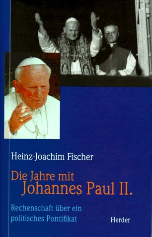 Stock image for Die Jahre mit Johannes Paul II. : Rechenschaft ber ein politisches Pontifikat. for sale by Antiquariat  Udo Schwrer