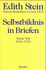 Beispielbild fr Selbstbildnis in Briefen. Erster Teil 1916-1933. Edith Steins Werke Band VIII. Archivum Carmelitanum Edith Stein; in Zusammenarbeit mit der niederlndischen und der deutschen Ordensprovinz der Unbeschuhten Karmeliten.Die vollstndige Briefdokumentation fr den Zeitraum 1916-1933. 2. vollstndig neu bearbeitete und erweiterte Auflage zum Verkauf von Antiquariat am Roacker