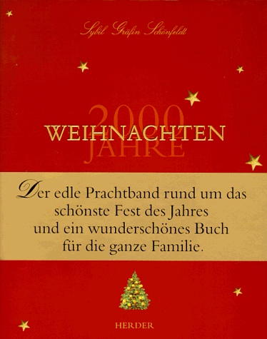 Zweitausend Jahre Weihnachten. (9783451267055) by SchÃ¶nfeldt, Sybil GrÃ¤fin
