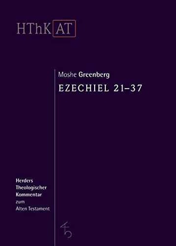 Ezechiel 21 - 37 - Moshe Greenberg