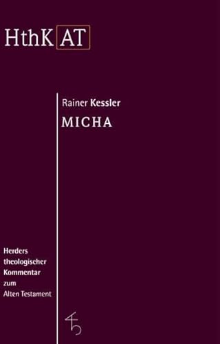 Micha - Herders Theologischer Kommentar zum Alten Testament