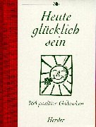 Stock image for Heute glcklich sein for sale by medimops