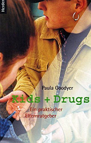 9783451269844: Kids und Drugs. Ein praktischer Ratgeber