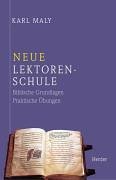 Stock image for Neue Lektorenschule. Biblische Grundlagen. Praktische bungen. for sale by medimops