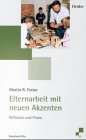 9783451270864: Elternarbeit mit neuen Akzenten. Reflexion und Praxis