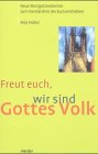 9783451272424: Freut euch, wir sind Gottes Volk. Neue Wortgottesdienste zum Verstndnis der Eucharistiefeier.