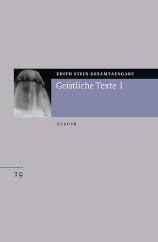 Edith Stein Gesamtausgabe: Geistliche Texte I - Stein, Edith