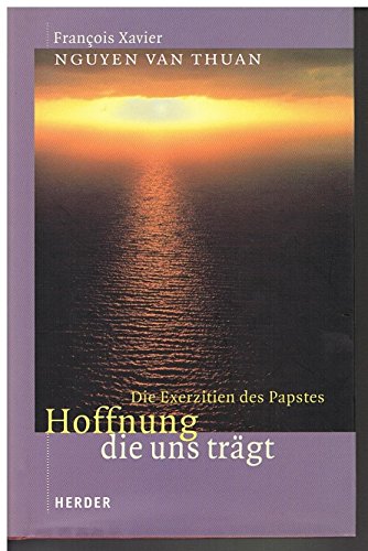 Imagen de archivo de Hoffnung, die uns trgt: Die Exerzitien des Papstes a la venta por medimops