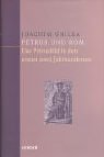 Petrus und Rom. Das Petrusbild in den ersten zwei Jahrhunderten [Gebundene Ausgabe] Joachim Gnilka (Autor) - Joachim Gnilka