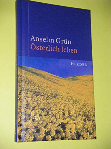 Ã–sterlich leben. (9783451274978) by GrÃ¼n, Anselm