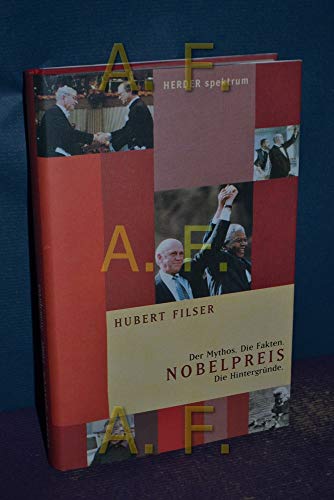 Beispielbild fr Nobelpreis. Der Mythos. Die Fakten. Die Hintergrnde. zum Verkauf von Antiquariat Nam, UstId: DE164665634