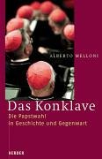 Imagen de archivo de Das Konklave. Die Papstwahl in Geschichte und Gegenwart a la venta por medimops